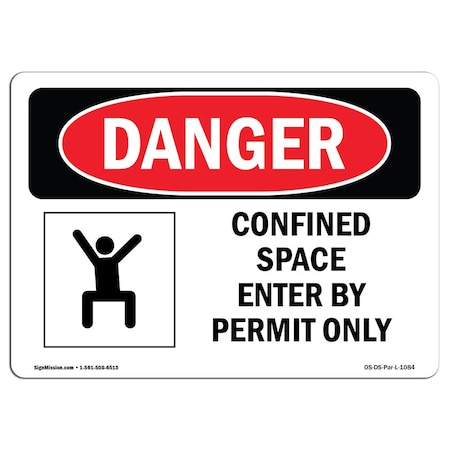 Signmission OSHA Danger, Confined Space Enter By Permit Only, 24in X 18in Rigid Plastic, OS-DS-P-1824-L-1084 OS-DS-P-1824-L-1084